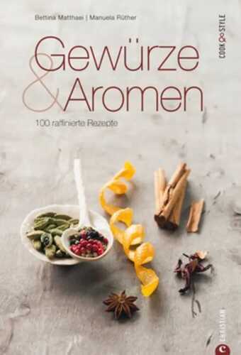 Gewürze & Aromen — Bettina Matthaei