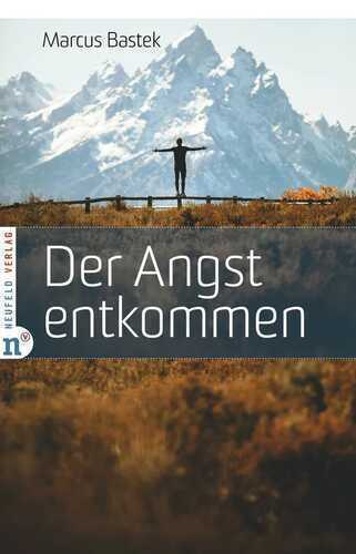 Der Angst entkommen