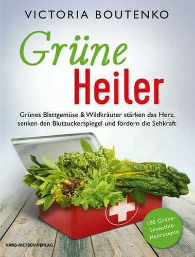 Grüne Heiler — Victoria Boutenko