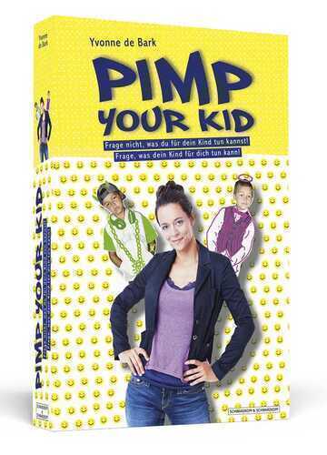 Pimp Your Kid — Yvonne de Bark