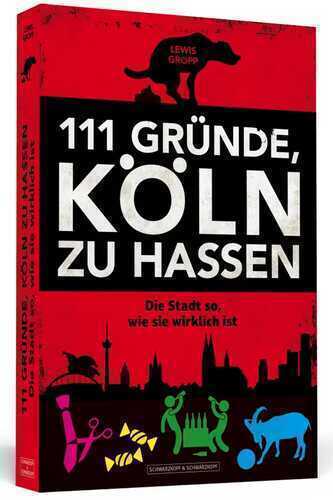 111 Gründe, Köln zu hassen