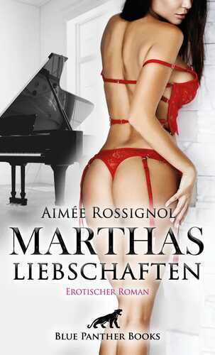 Marthas Liebschaften