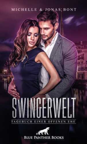 SwingerWelt - Tagebuch einer offenen Ehe | Erotische Geschichten