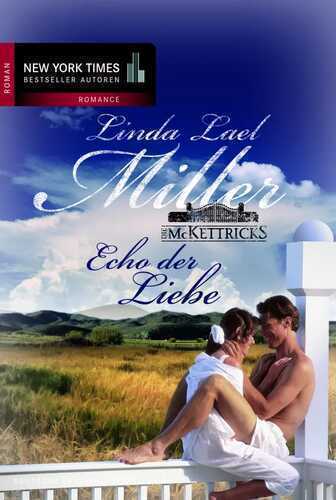 Die McKettricks 2: Echo der Liebe — Linda Lael Miller