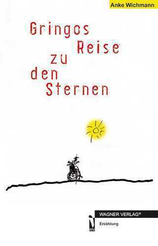 Gringos Reise zu den Sternen