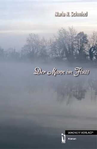 Der Mann im Fluss — Maria N. Schmied