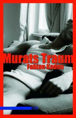 Murats Traum — Fabian Kaden