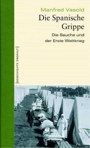 Die Spanische Grippe — Manfred Vasold