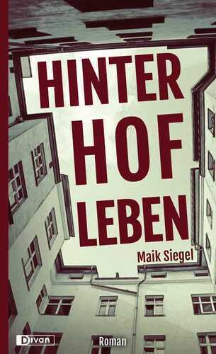 Hinterhofleben — Maik Siegel