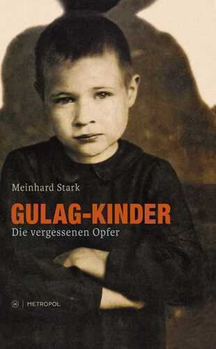 Gulag-Kinder — Meinhard Stark