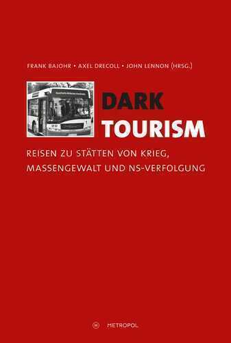 Dark Tourism: Reisen zu Stätten von Krieg, Massengewalt und NS-Verfolgung
