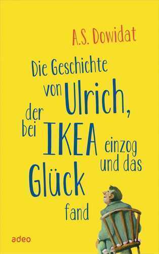 Die Geschichte von Ulrich, der bei IKEA einzog und das Glück fand