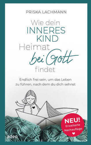 Wie dein inneres Kind Heimat bei Gott findet