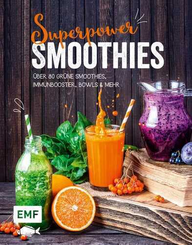 Superpower-Smoothies — Tanja Dusy