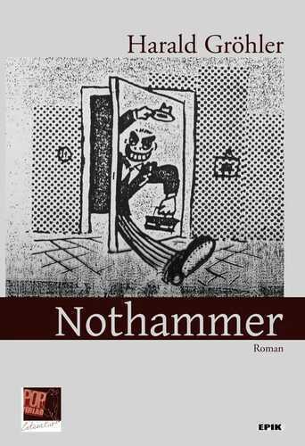 Nothammer. — Harald Gröhler
