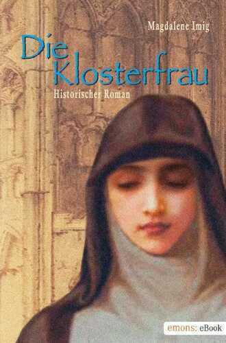 Die Klosterfrau — Magdalena Imig
