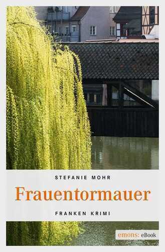 Frauentormauer — Stefanie Mohr