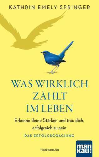 Was wirklich zählt im Leben