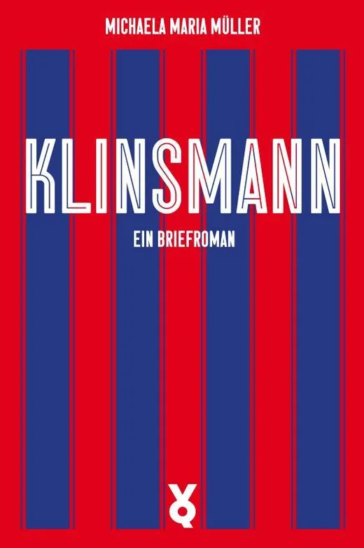 Klinsmann. Ein Briefroman