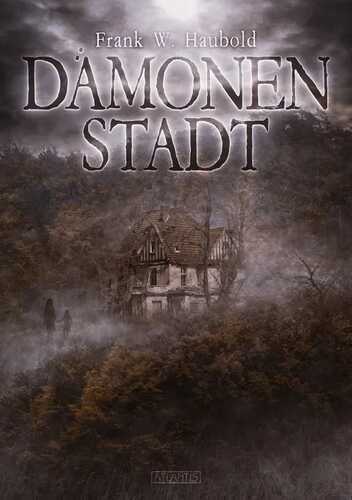 Dämonenstadt — Frank W. Haubold