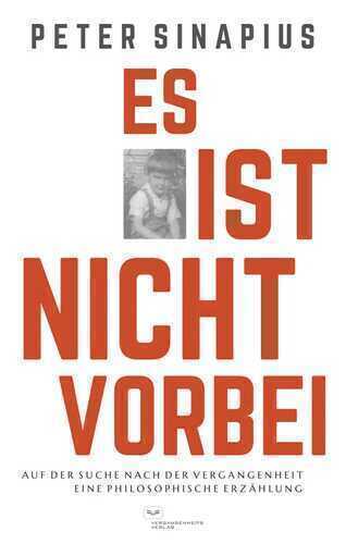 Es ist nicht vorbei: Auf der Suche nach der Vergangenheit