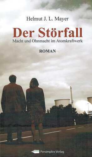 Der Störfall — Helmut J. L. Mayer