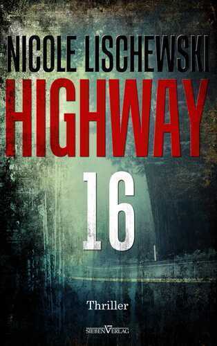 Highway 16 — Nicole Lischewski