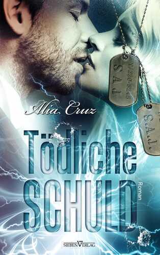 Tödliche Schuld — Alia Cruz