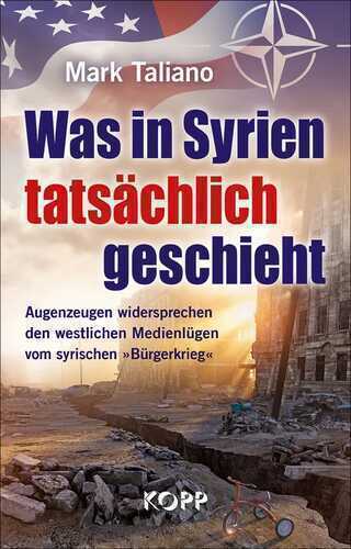 Was in Syrien tatsächlich geschieht