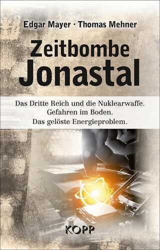Zeitbombe Jonastal — Edgar Mayer,