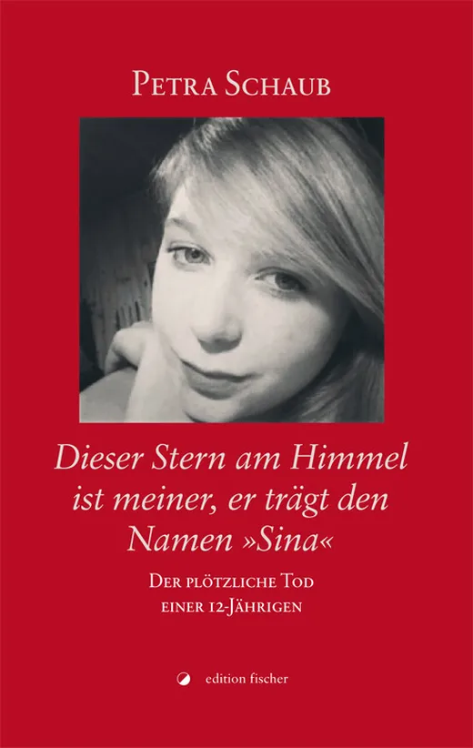 Dieser Stern am Himmel ist meiner, er trägt den Namen »Sina«