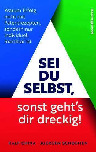 Sei du selbst, sonst geht's dir dreckig!