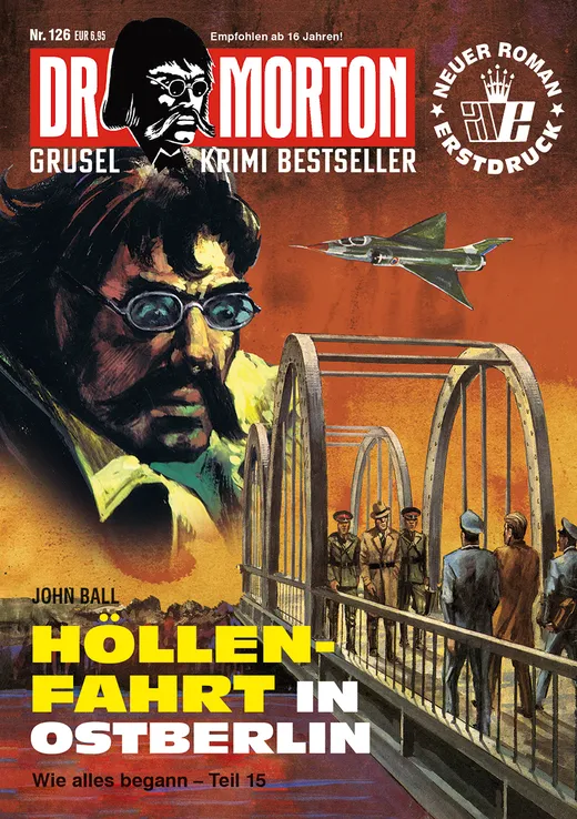 Dr. Morton 126: Höllenfahrt nach Berlin