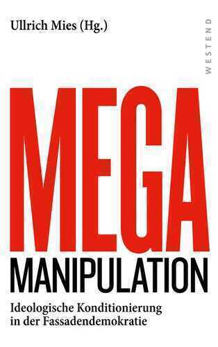 Mega Manipulation — Ullrich Mies