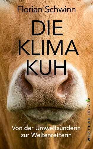 Die Klima-Kuh — Florian Schwinn