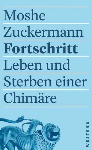 Fortschritt — Moshe Zuckermann