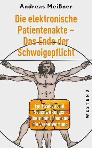 Die elektronische Patientenakte - vom Ende der Schweigepflicht