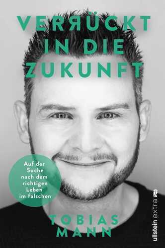 Verrückt in die Zukunft