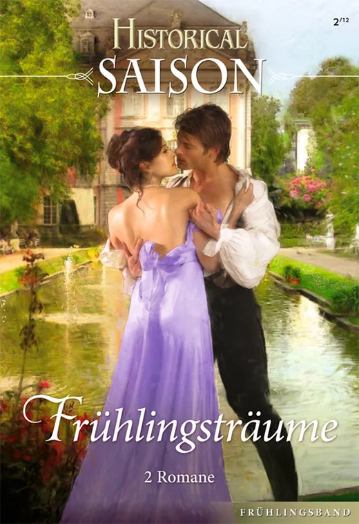 Historical Saison Band 09: Liebeserwachen in Schottland / Frühling süßer Verheißungen /