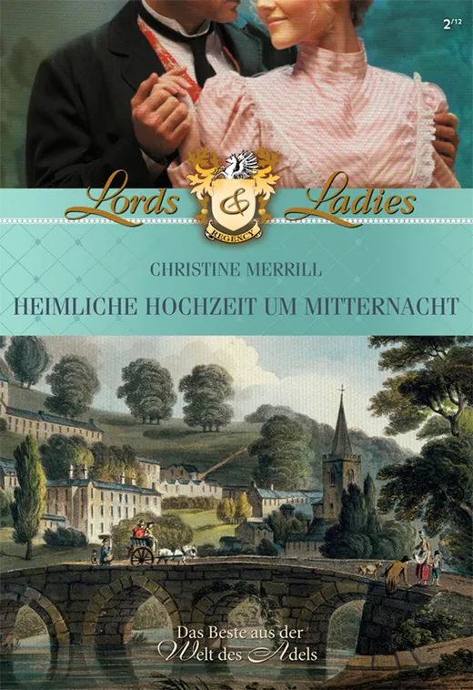 Heimliche Hochzeit um Mitternacht (Historical Lords & Ladies)