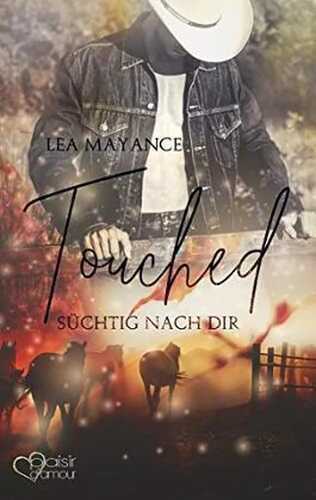 Touched: Süchtig nach dir