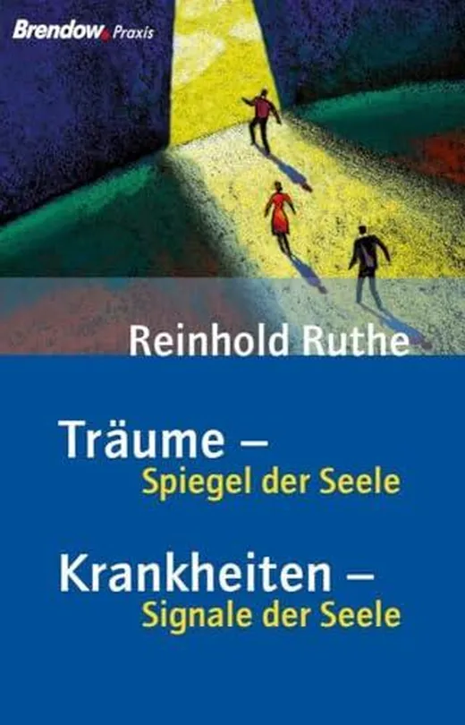 Träume - Spiegel der Seele, Krankheiten - Signale der Seele