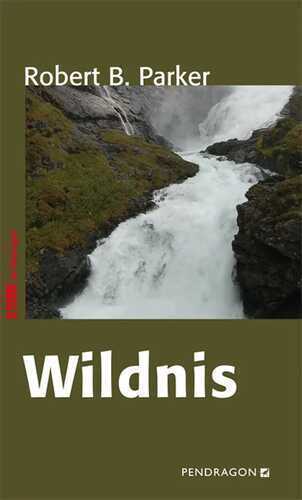 Wildnis — Robert B Parker