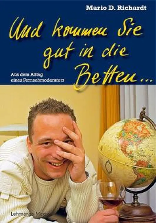 Und kommen Sie gut in die Betten...