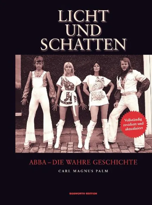 Licht und Schatten: ABBA - Die wahre Geschichte