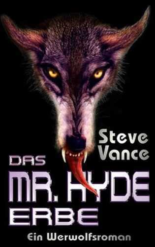 Das Mr. Hyde-Erbe — Steve Vance,