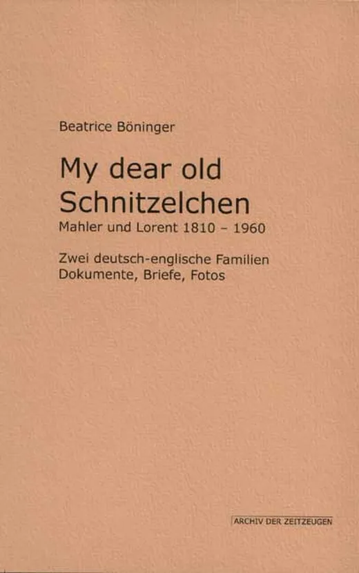 My dear old Schnitzelchen Mahler und Lorent 1810-1960