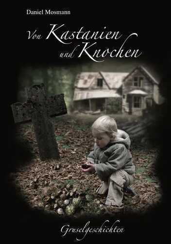 Von Kastanien und Knochen