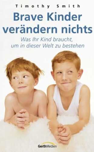 Brave Kinder verändern nichts