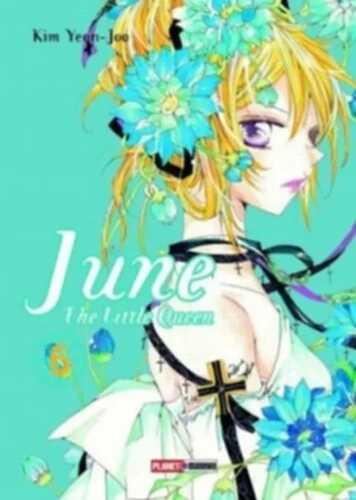 June, The Little Queen. Bd.6
